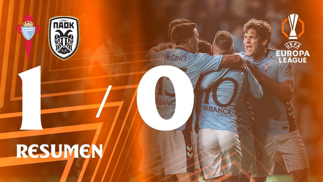 Celta vs PAOK FC (1-0) [Agg: 3-1] | Resumen y goles | Vuelta Play Off UEFA Europa League