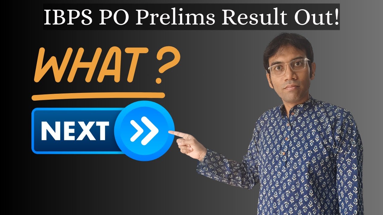 IBPS PO Results Out! What to do next? Important whether you cleared or failed!