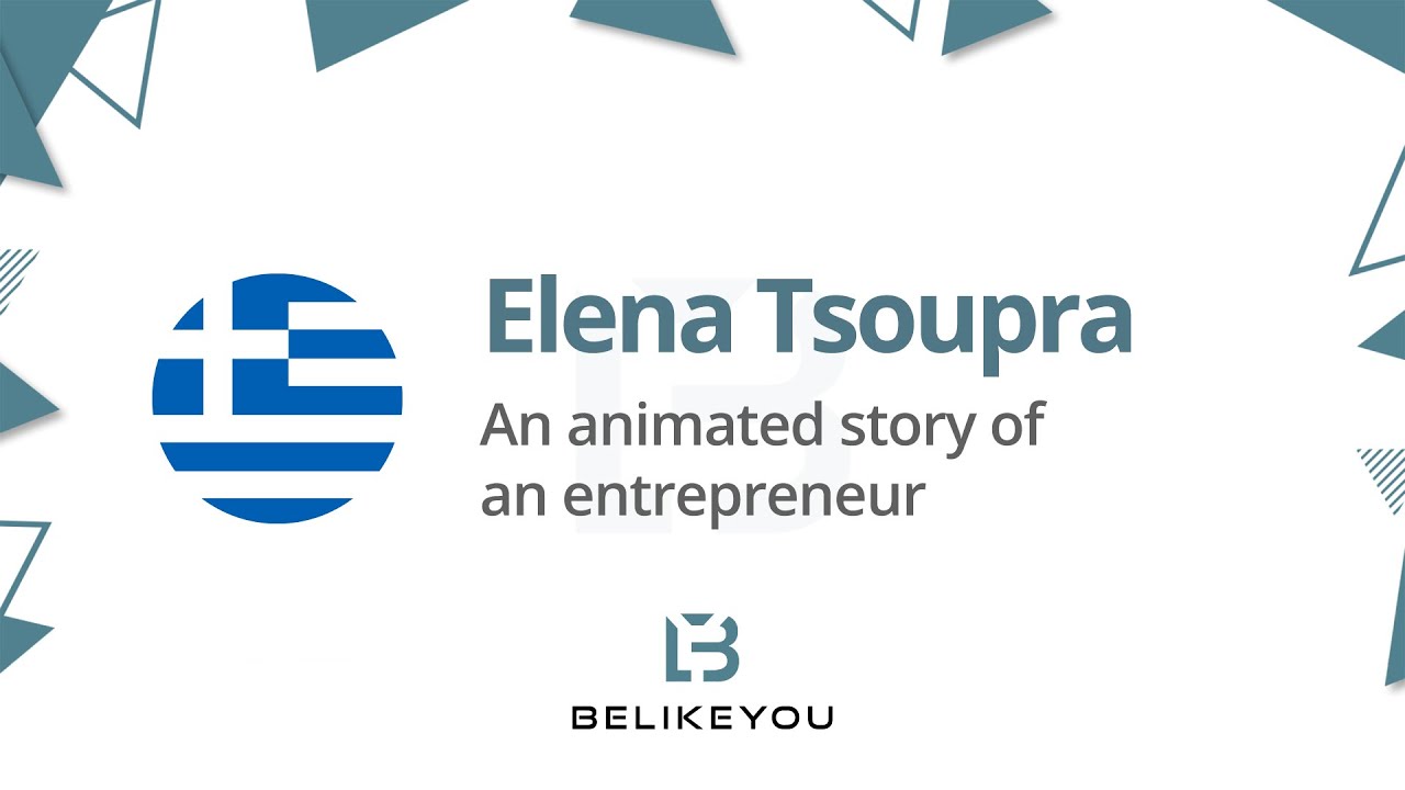 BELIKEYOU | Interview with an entrepreneur - Greece - Elena Tsoupra