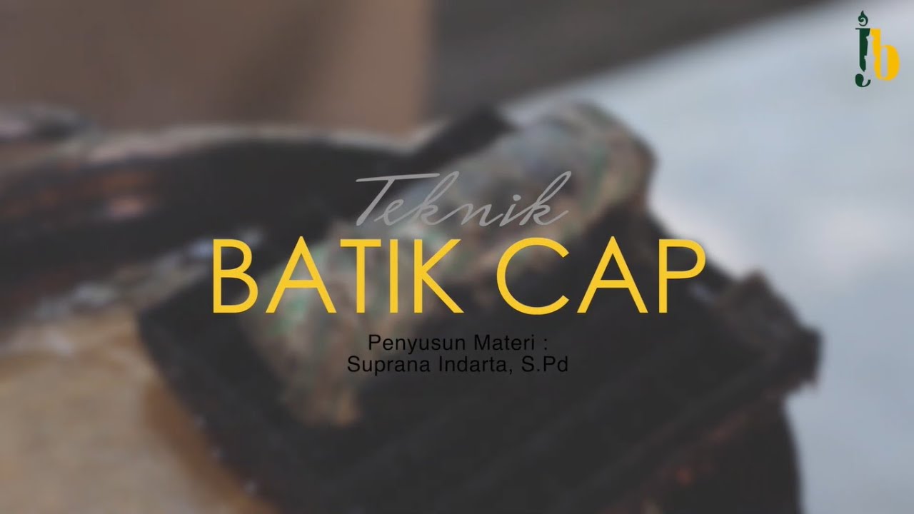 Teknik dan Proses Batik Cap