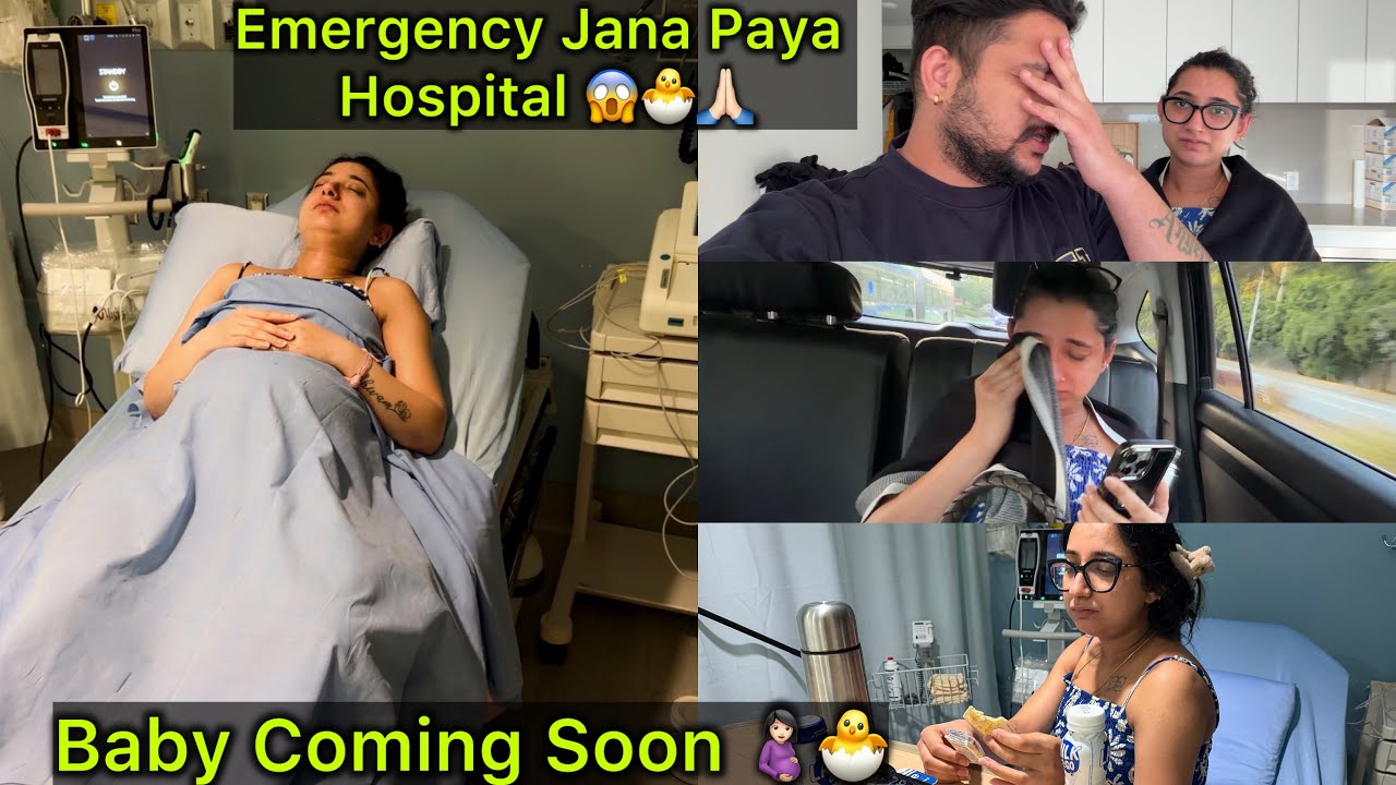 Emergency Jana Paya Hospital 😱🐣🙏🏻 || Baby Coming Soon 🤰🏻🐣 || Angel&rsquo;s Shivam 
