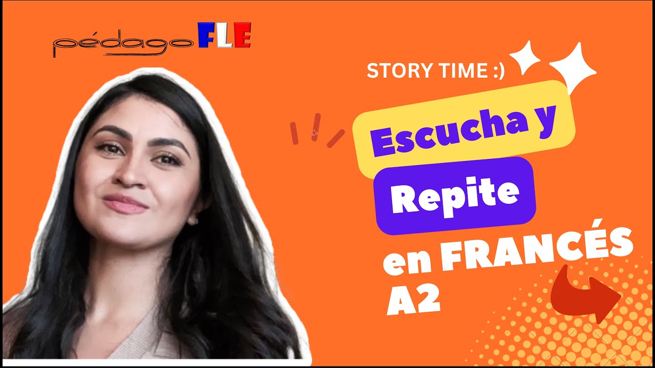 Practicar pronunciación y comprensión en FRANCES A2