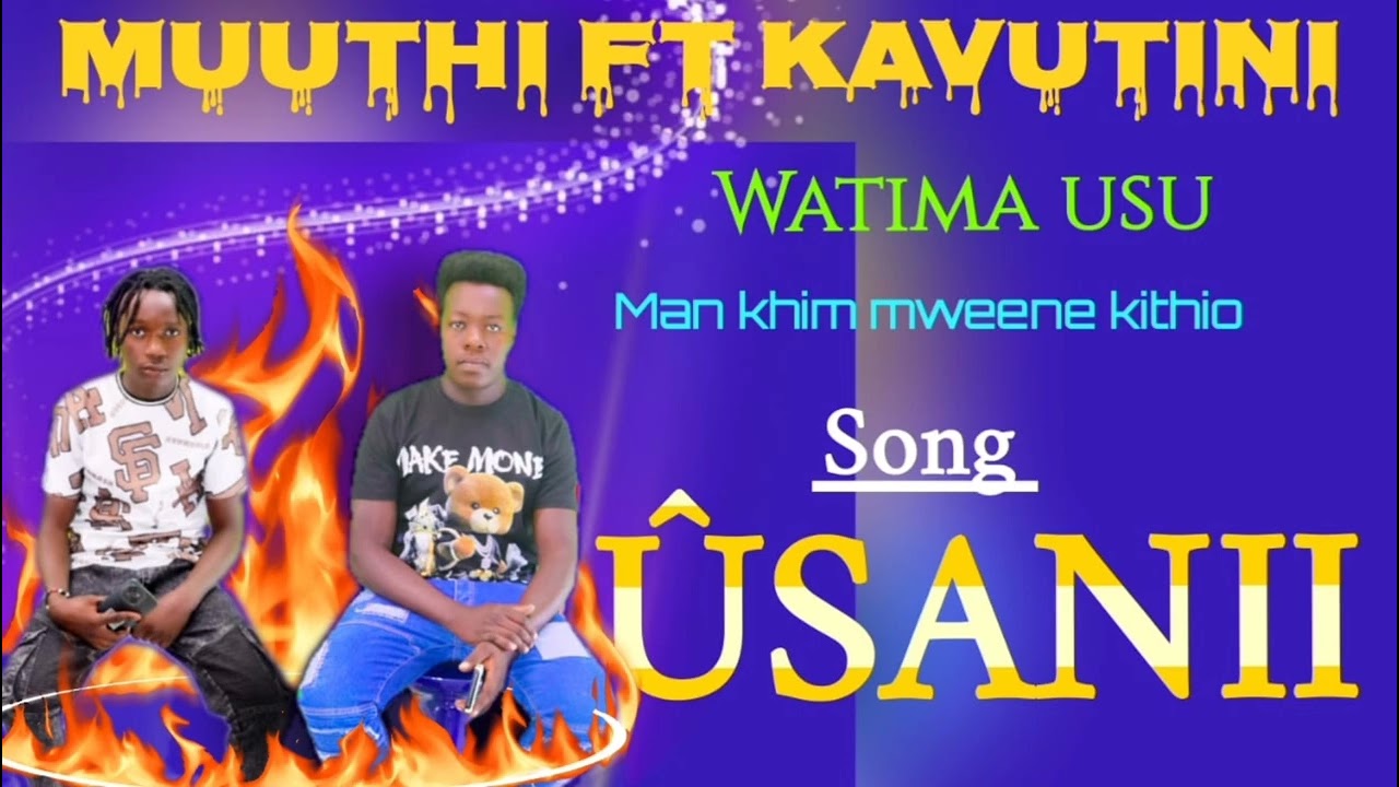 New_release _Muuthi ft Kavutini _Usanii@Dj biado@Ututi wa kyuma@Hiramix mwendwa@Kilunda jnr 