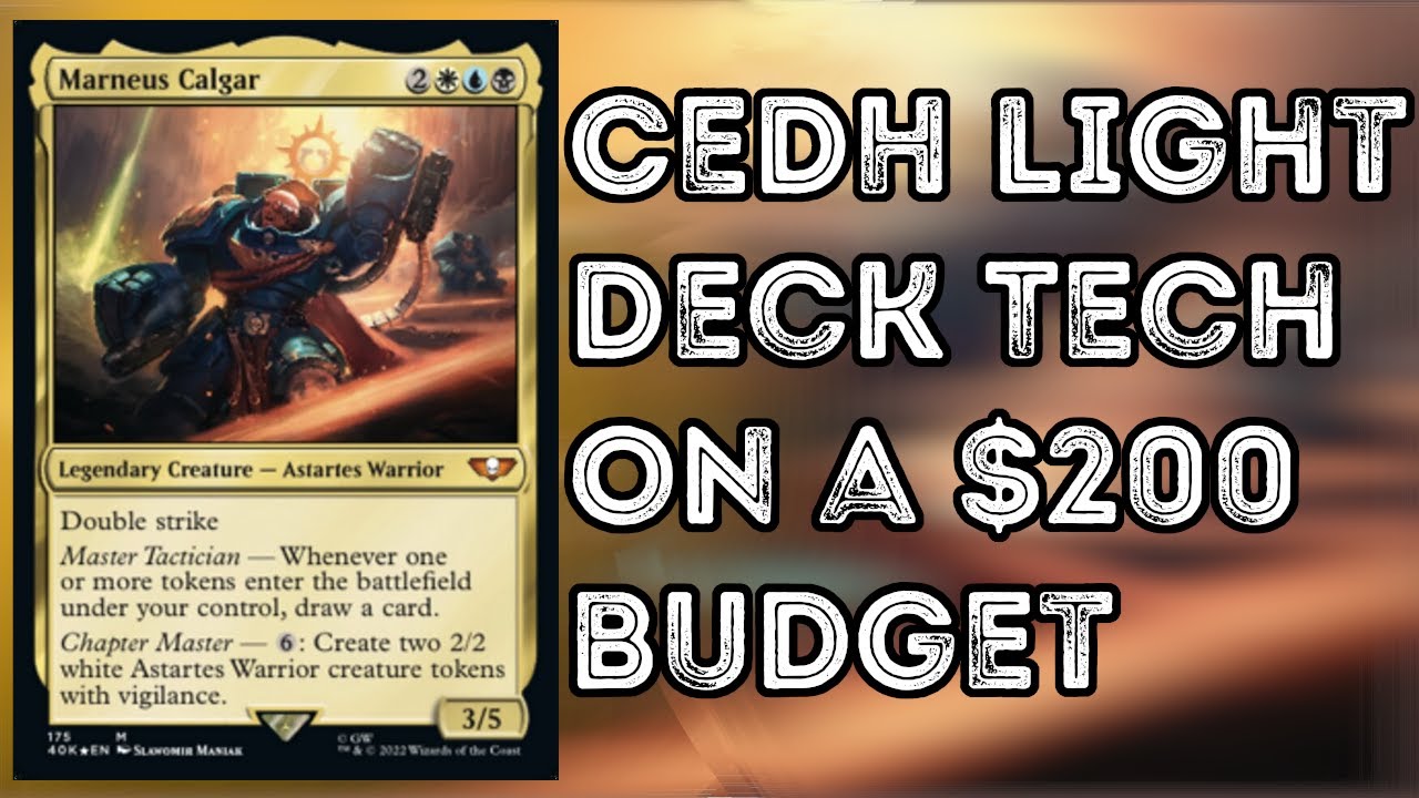 MTG Marneus Calgar CEDH Light Commander Deck Tech on a $200 Budget