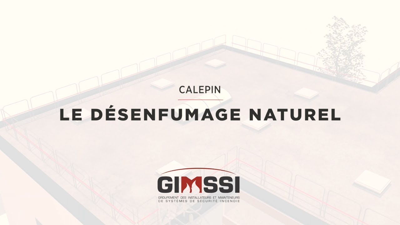 CALEPIN - Le désenfumage naturel