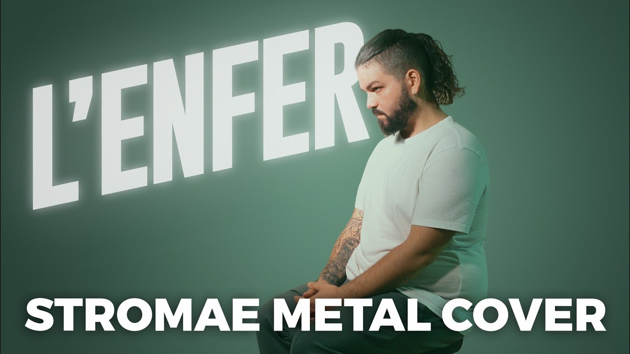 L'Enfer (Stromaé Metal Cover)