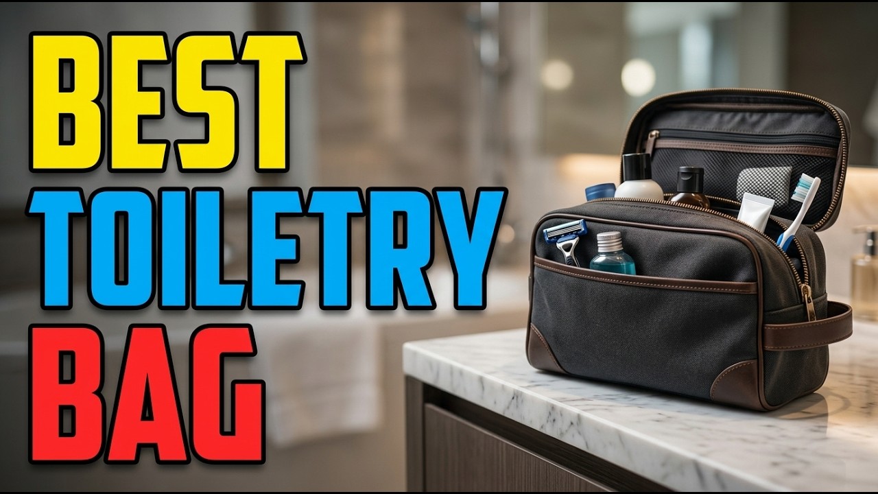 TOP 5 Best Toiletry Bag
