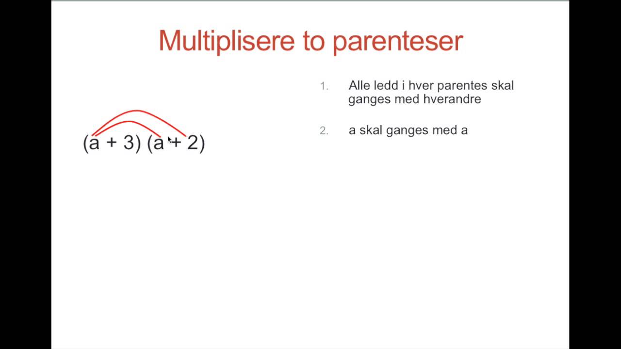 Algebra 3 - Multiplikasjon av parenteser