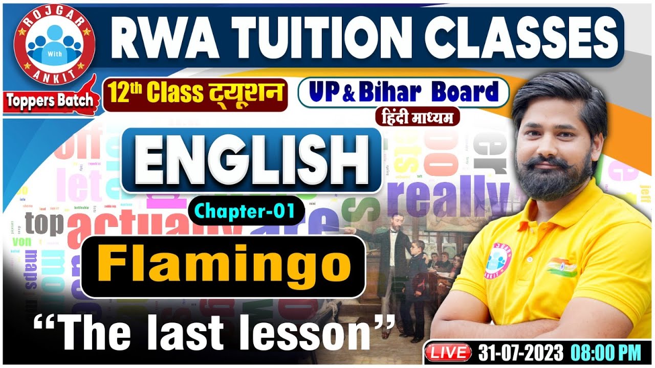 Flamingo, 'The Last Lesson' Full Chapter Explanation, Bihar Board/UP Board 12th English Class By RWA