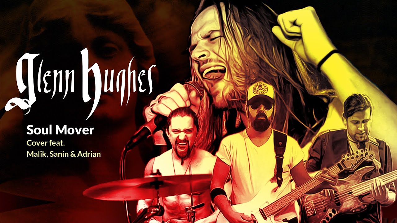 Soul Mover - Glenn Hughes Cover feat. Malik, Adrian, Sanin
