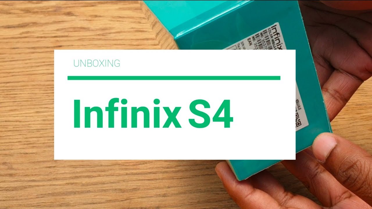 Unboxing the Infinix S4