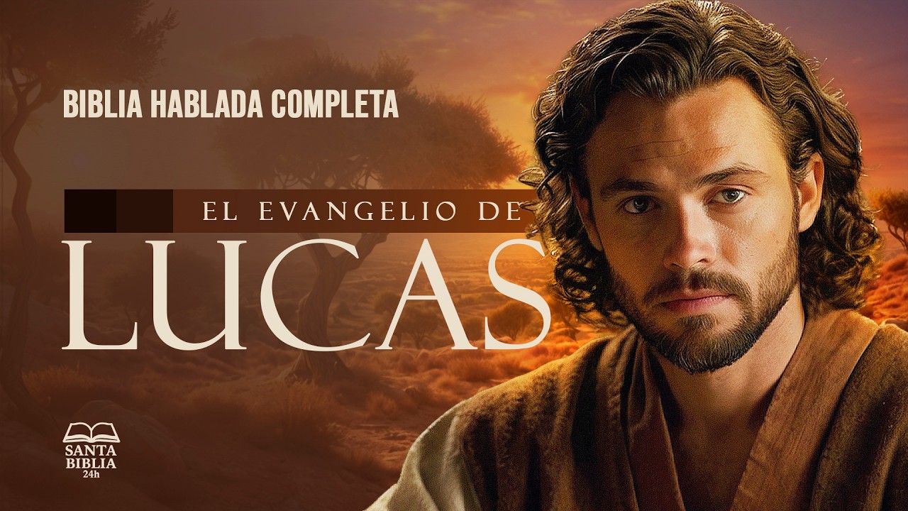 El Evangelio de Lucas | Biblia Hablada | Versión Completa