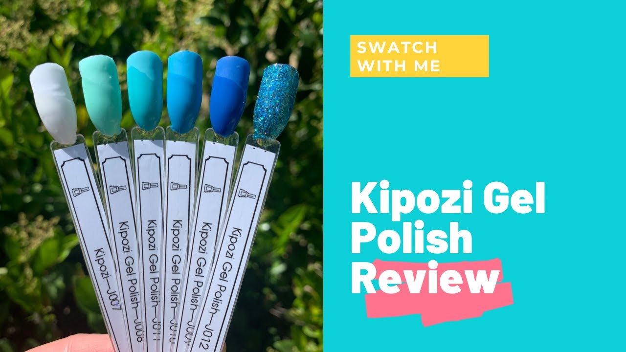 Kipozi Gel Polish Swatching