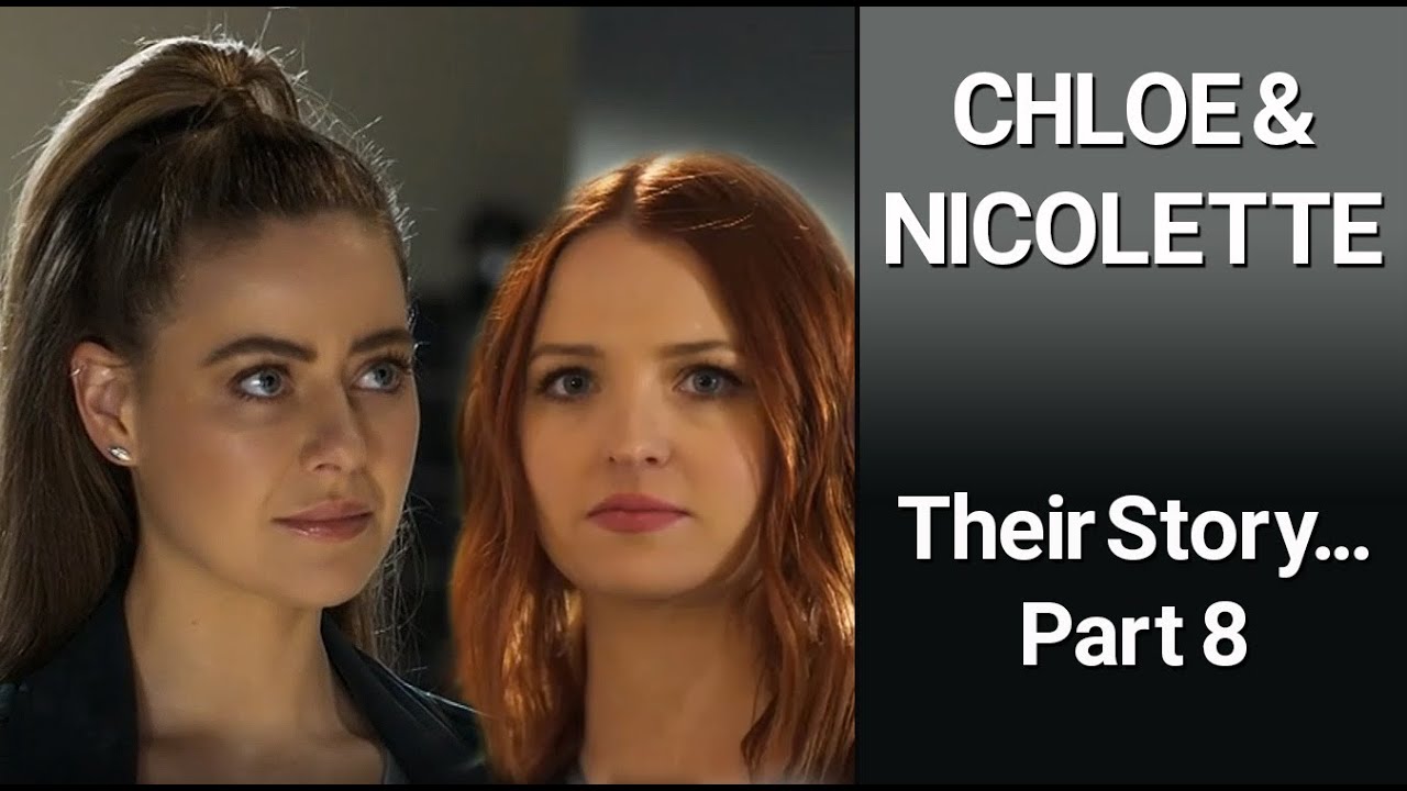 CHLOE & NICOLETTE – Their Story Part 8