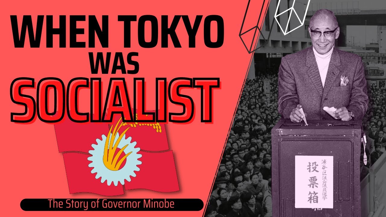 When Tokyo was Socialist: the Story of Governor Minobe