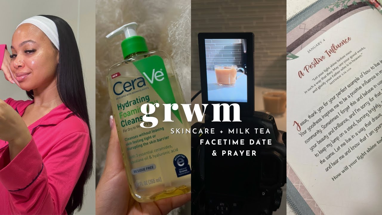 GRWM: nighttime skincare routine, FaceTime date, prayer, the perfect bedtime milk tea