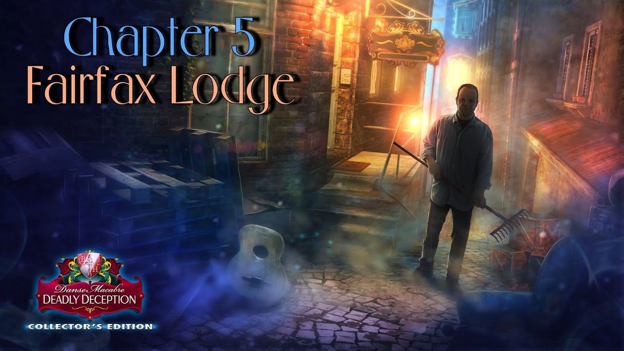 Let's Play - Danse Macabre 3 - Deadly Deception - Chapter 5 - Fairfax Lodge [FINAL]