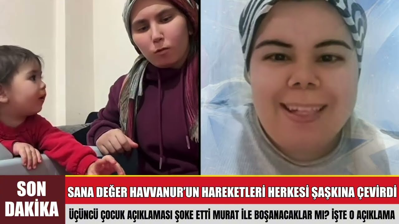 SANA DEĞER HAVVANUR’UN HAREKETLERİ HERKESİ ŞAŞKINA ÇEVİRDİ MURAT ÜÇÜNCÜ ÇOCUK KAVGASI CANLI YAYIN