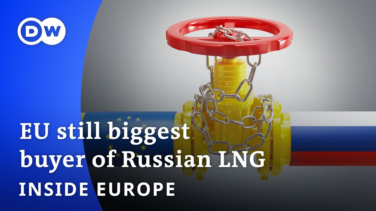 EU still biggest buyer of Russian LNG | Inside Europe Podcast