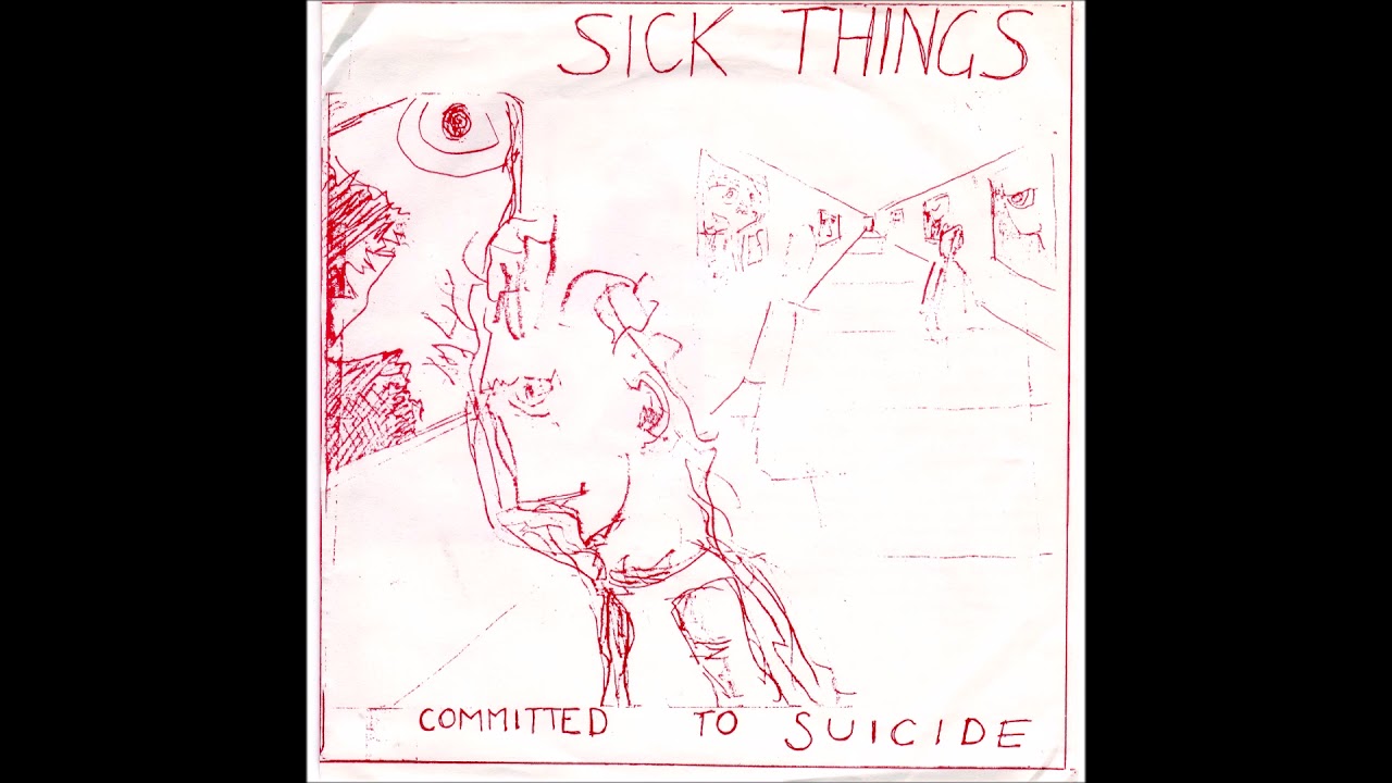 Sick Things  - Single  (FULL 7´´ 1985)