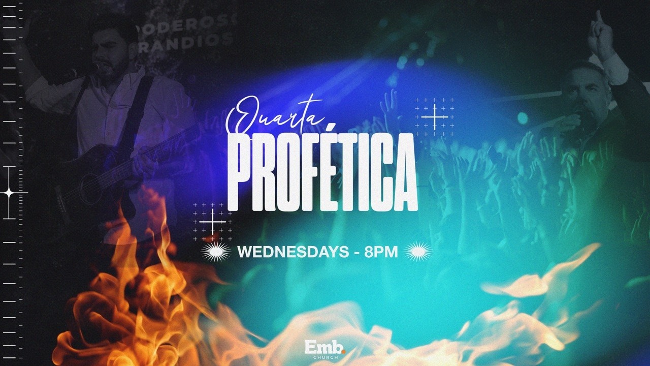 QUARTA PROFETICA | 04 FEVEREIRO 2026 | EMBAIXADA CHURCH - 8:00 PM