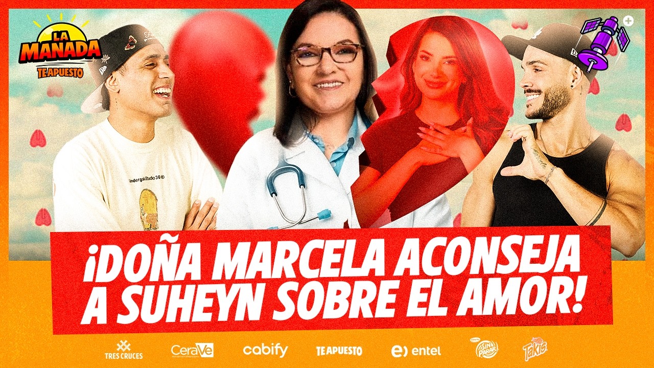 DOÑA MARCELA ACONSEJA A SUHEYN SOBRE EL AMOR | #LAMANADA CON GERARDO, SUHEYN Y MARIO