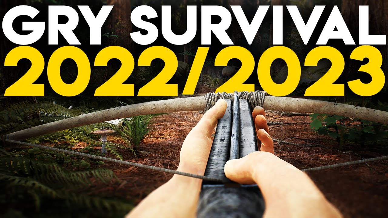 Top 15 Nadchodzące gry Survival 2022 - 2023 | Best SURVIVAL Games of 2022 PC/PS4/PS5/XBOX ONE/XSX