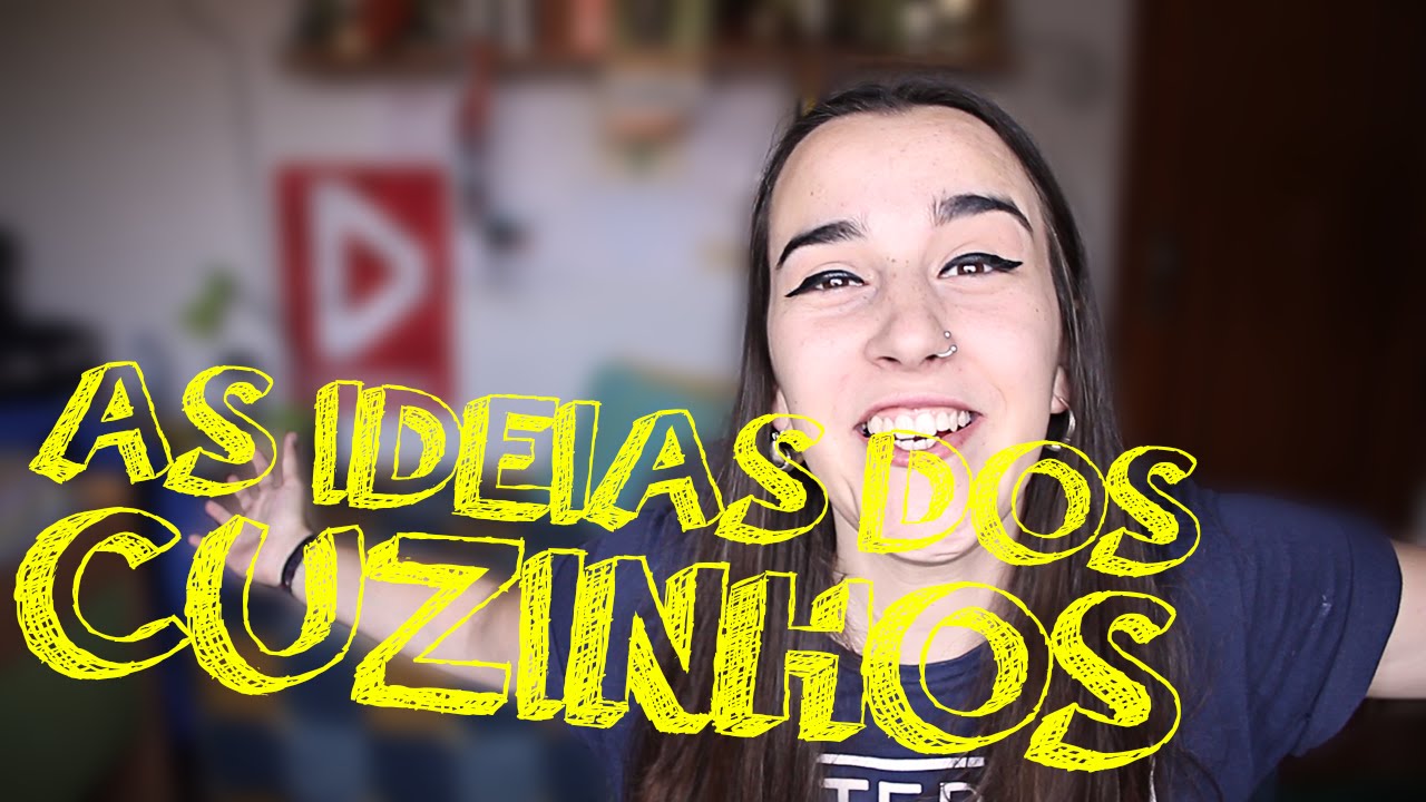 AS IDEIAS DOS MEUS CUZINHOS!!!!!