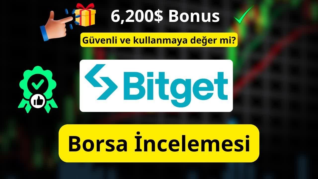 Bitget İncelemesi 2026: G&uuml;venli mi? 6.200$ Bonus Nasıl Alınır?