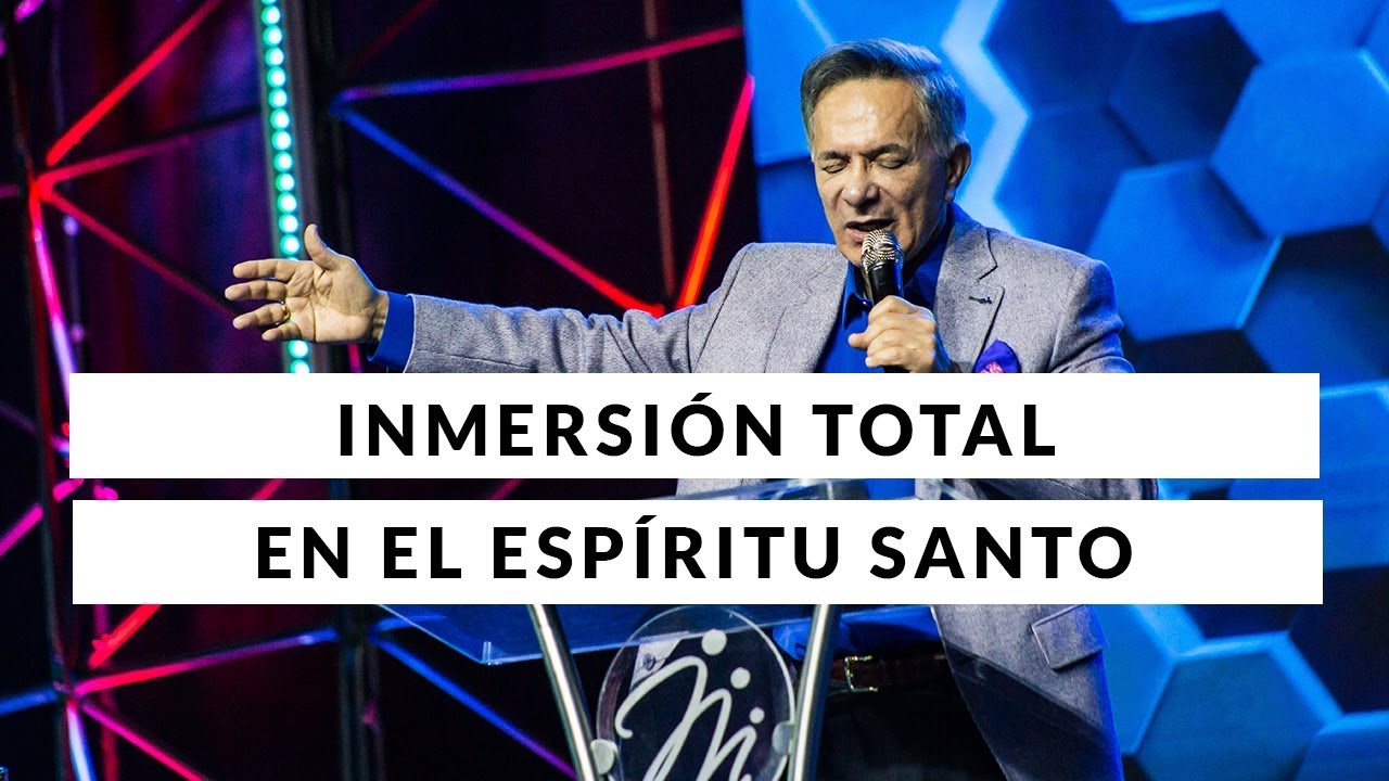 Inmersión Total En El Espíritu Santo | Apóstol Eduardo Cañas Estrada