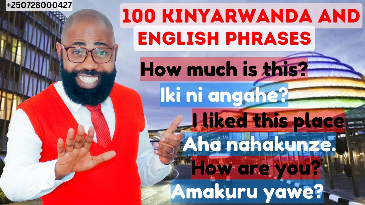 Leaning Kinyarwanda with English II 100 Basic English and Kinyarwanda phrases