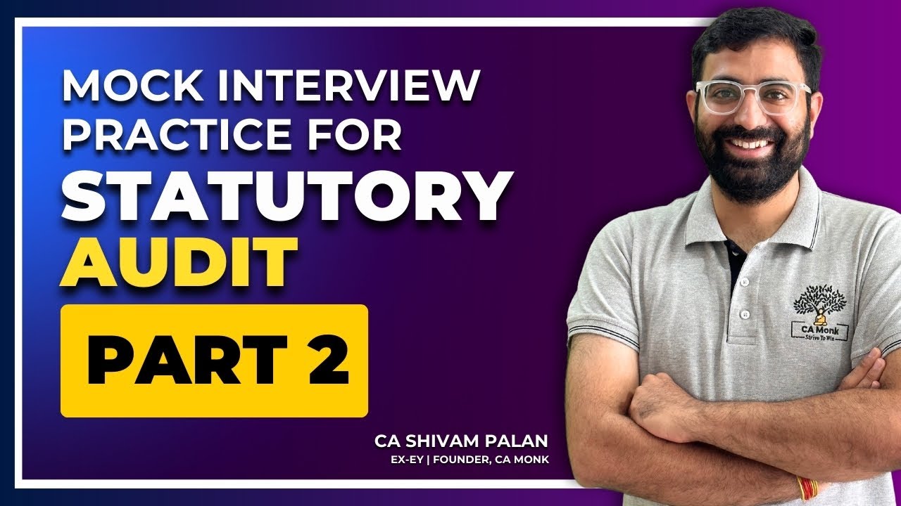 Mock Interview for Statutory Audit | Interview Questions asked in Big 4 for Statutory Audit