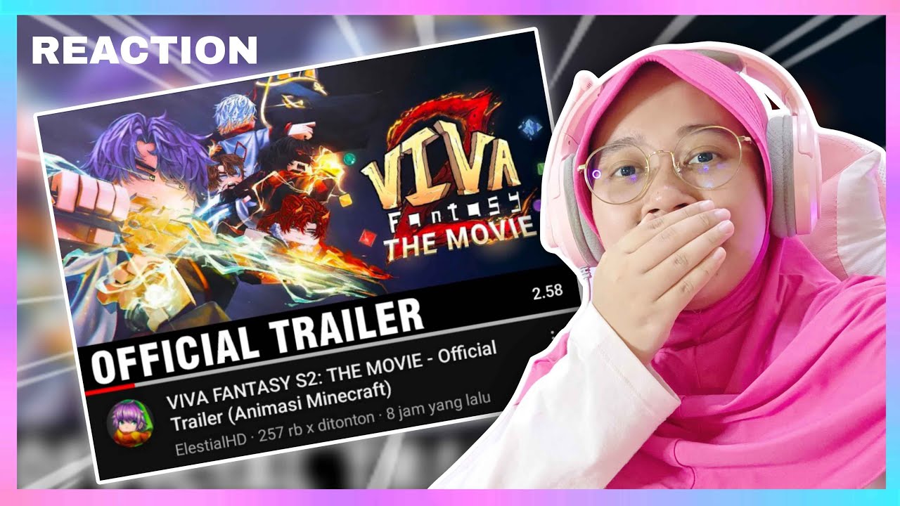 NANA REACTION TRAILER VIVA FANTASY S2 THE MOVIE ??! - Indonesia