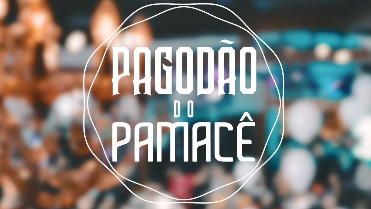 Pagod&atilde;o do Pamac&ecirc; - Reinventar/Trai&ccedil;&atilde;o/Sorria/S&oacute; Pro Meu Prazer/Sem Radar