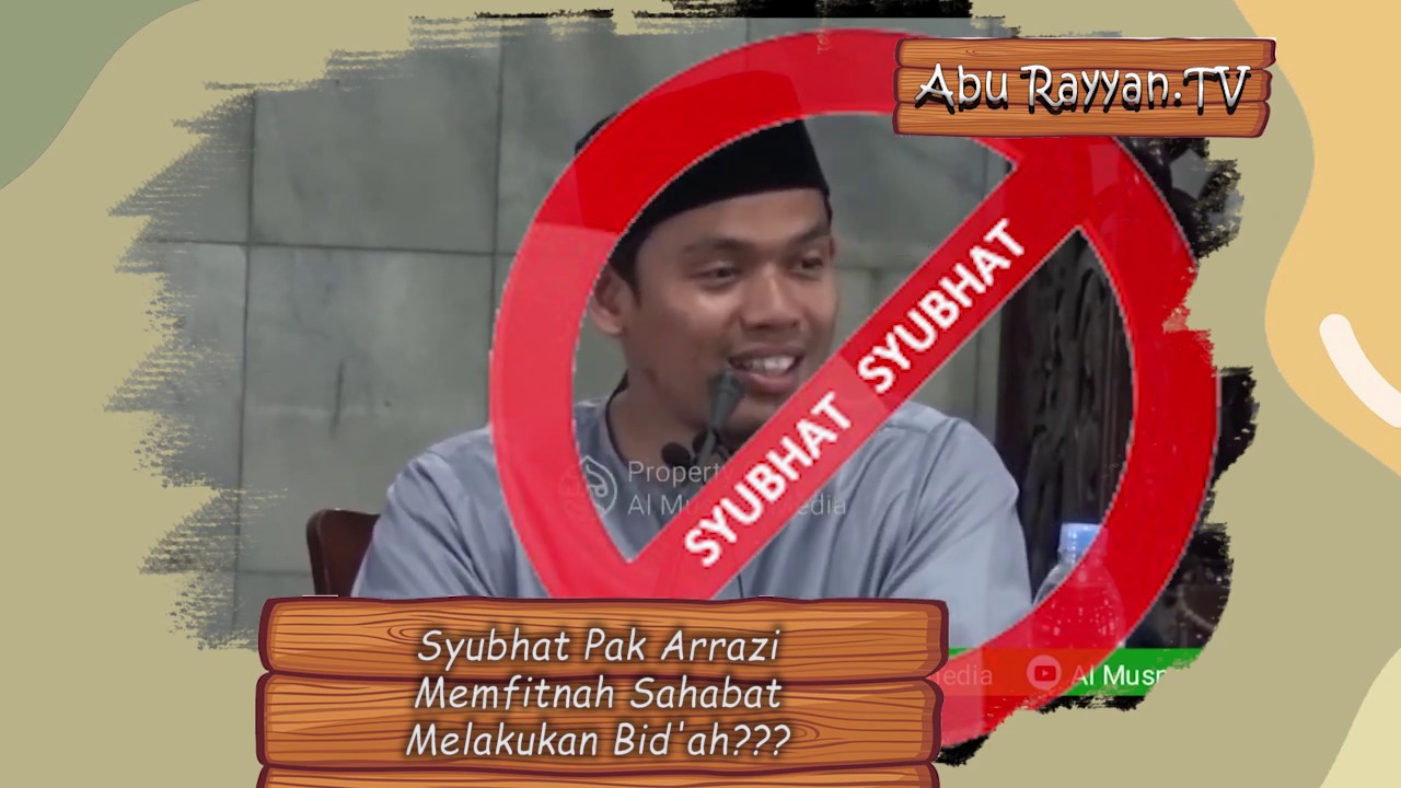 Fitnah Pak Arrazi menuduh Usman Radhiyallahu'anhu melakukan bid'ah paling banyak  | Abu Rayyan.TV
