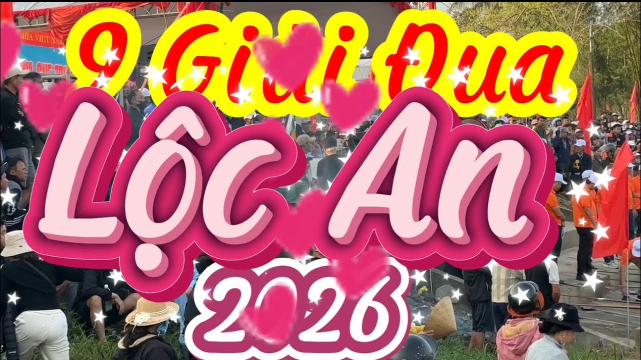9 Giải Đua Lộc An 2026
