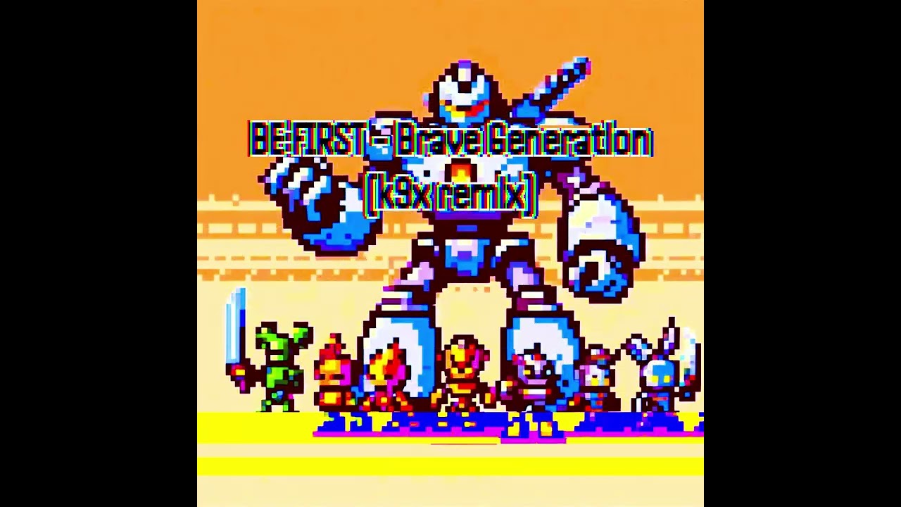 BE:FIRST / Brave Generation (k9x remix)