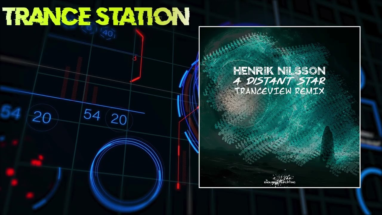Henrik Nilsson - A Distant Star (Tranceview Remix) [ENDLESSKY UPLIFTING]