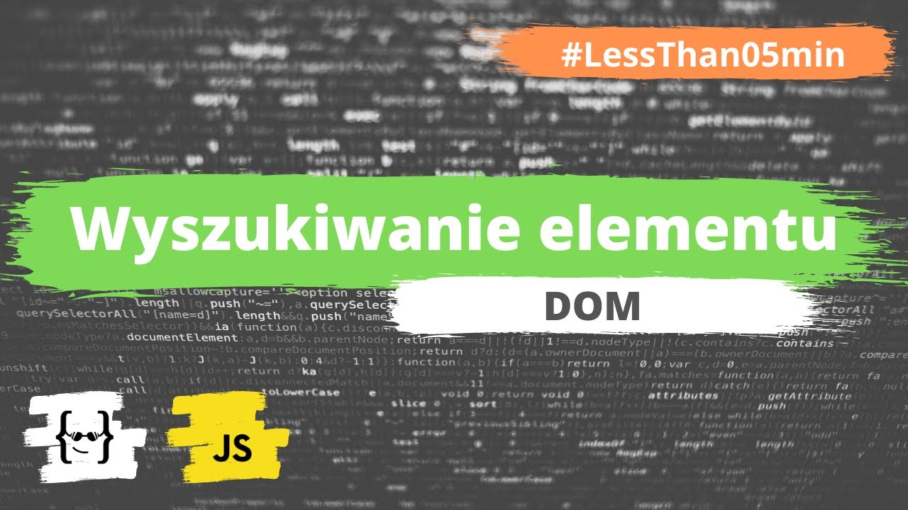 Wyszukiwanie pojedynczego elementu (querySelector, getElementById) - DOM w JavaScript