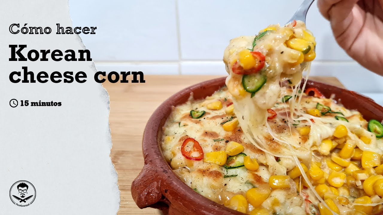 Korean Cheese Corn 🧀 / Entrante MUY FÁCIL y RÁPIDO