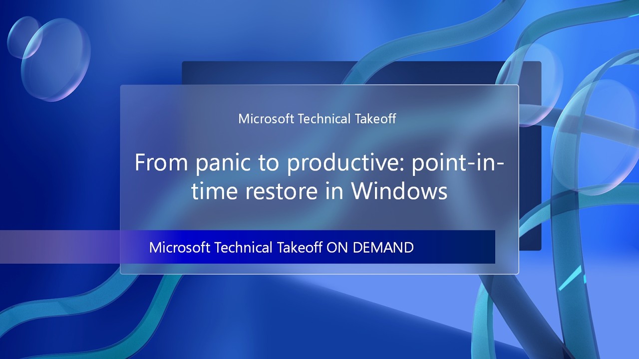 From panic to productive: point-in-time restore in Windows