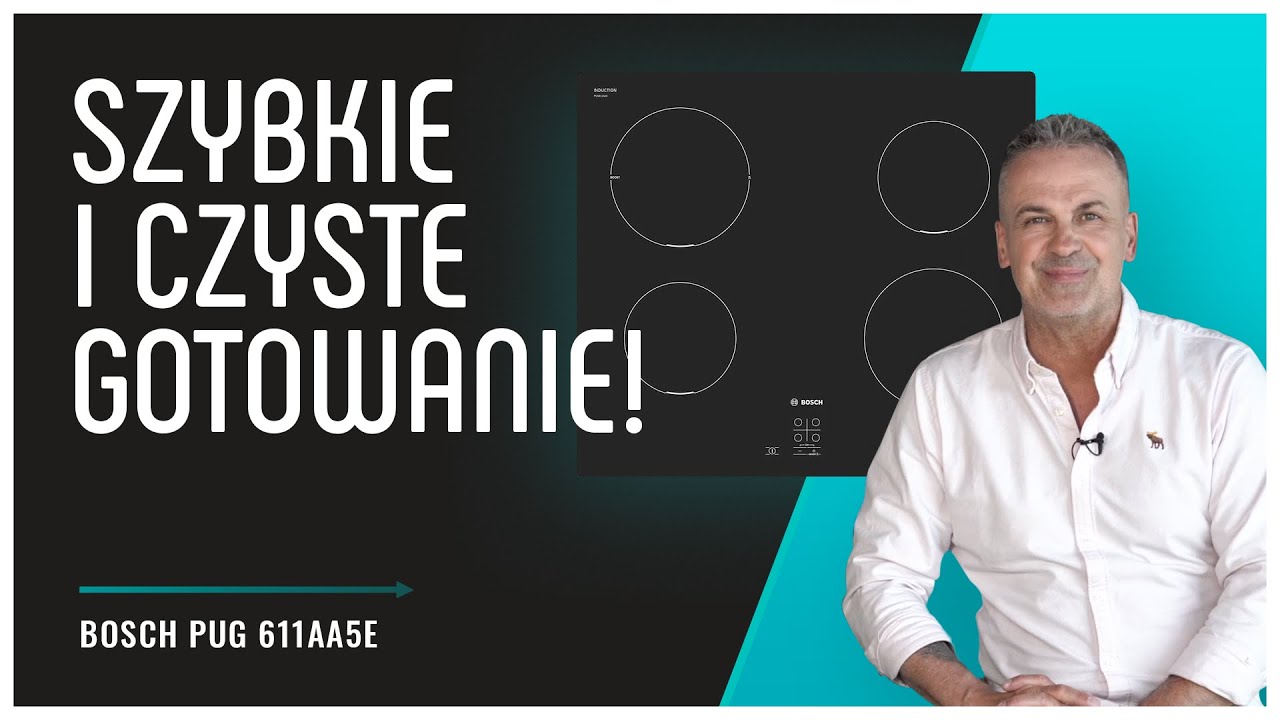 Recenzja płyty indukcyjnej Bosch PUG 611AA5E - czyste gotowanie przy niskim zużyciu energii