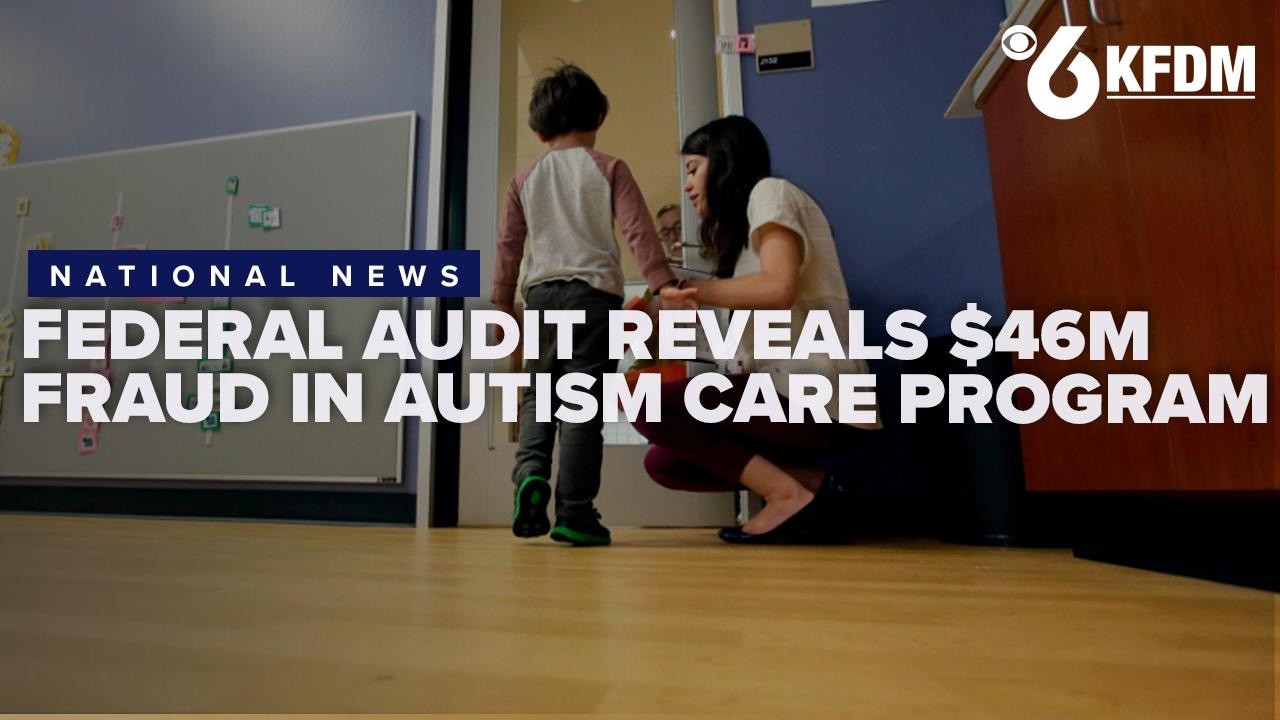 Federal audit reveals $46 million fraud in Maine's autism care program