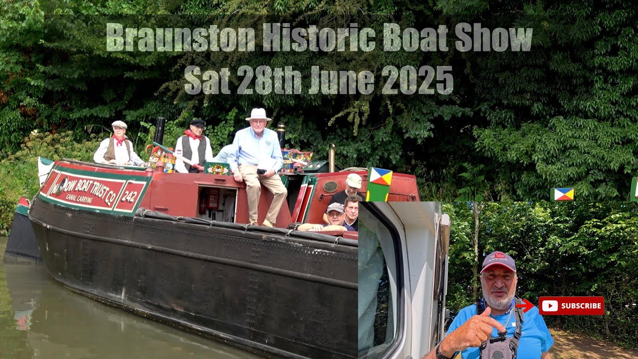 Braunston Historic Boat Show Sat 28th June 2025