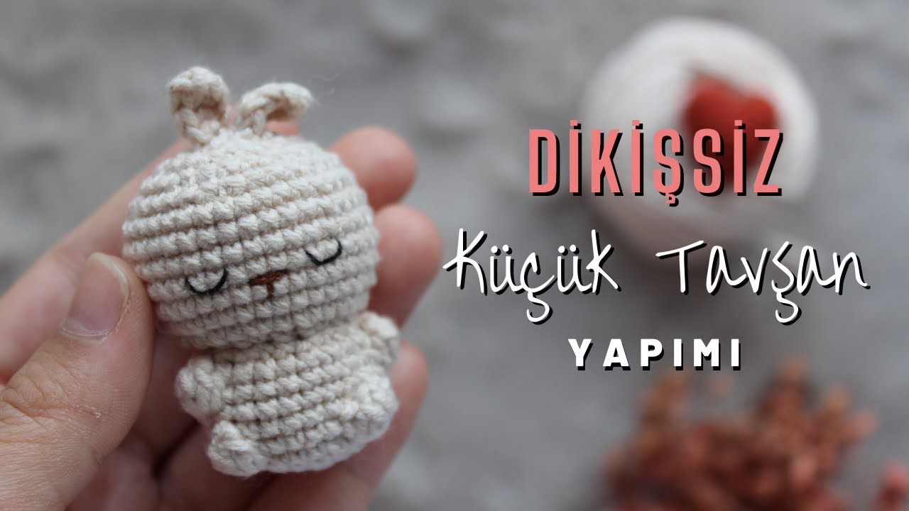 Amigurumi Küçük Tavşan Yapımı