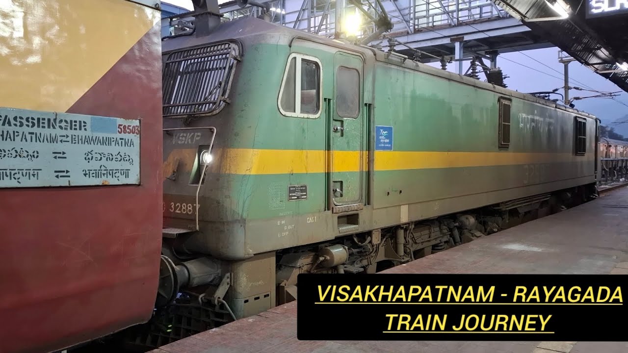 VISAKHAPATNAM TO RAYAGADA NIGHT TIME FULL TRAIN JOURNEY ON BOARD VSKP BHAVANIPATNA PASSENGER