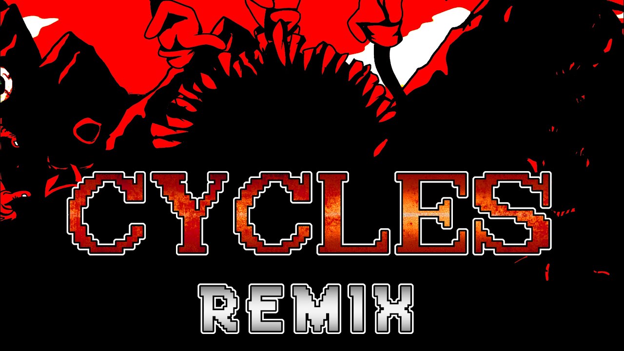 Cycles (Remix) - Friday Night Funkin’ Vs. Sonic.EXE UST