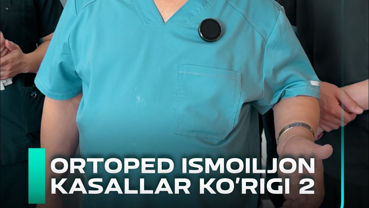 Ortoped Ismoiljonning kasallar ko'rigidan lavha 2-qism