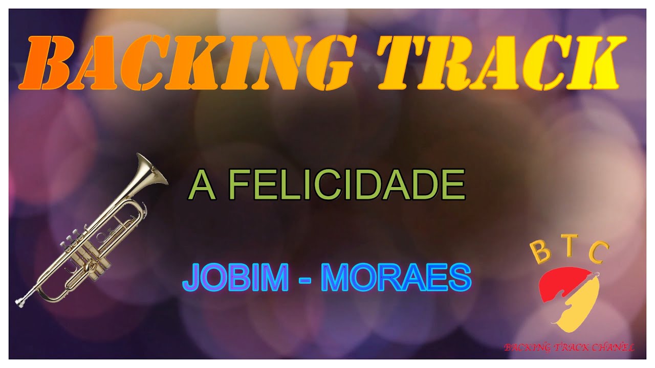 A Felicidade Backing track 🎸 Jobim.Moraes