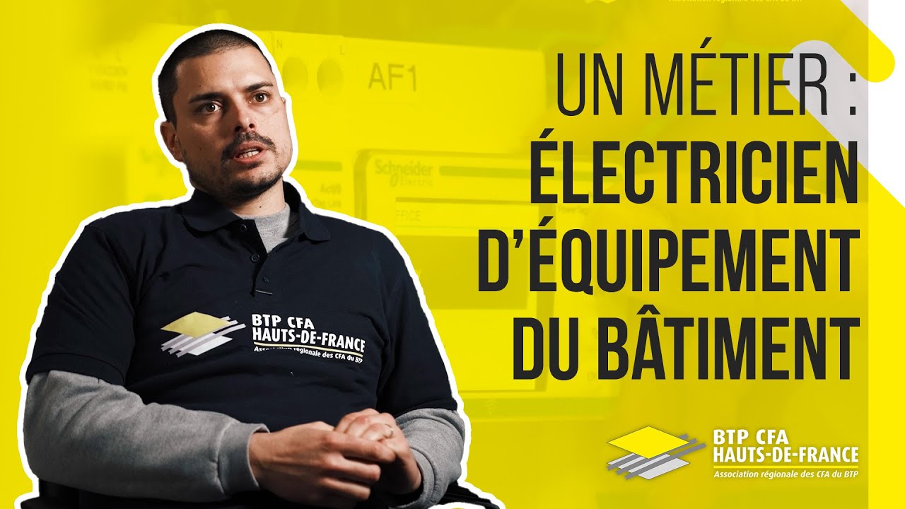 Un métier : électricien d'équipement du bâtiment